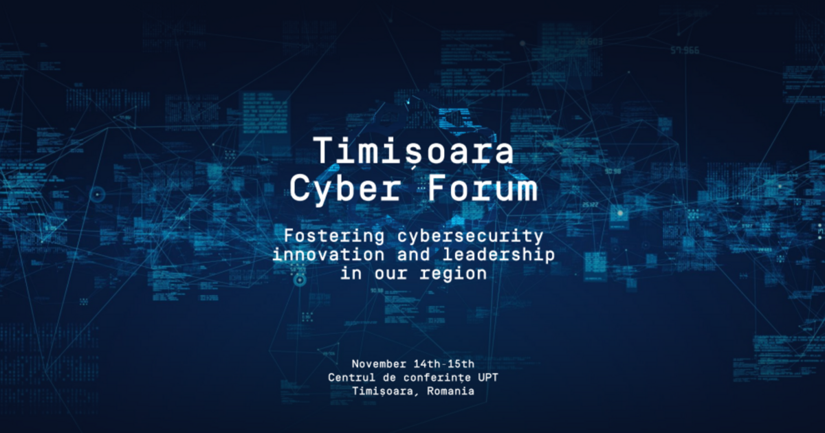 Timișoara va găzdui Cyber Forum 2024, un eveniment dedicat securității cibernetice! Timișoara va găzdui Cyber Forum 2024, un eveniment dedicat securității cibernetice!