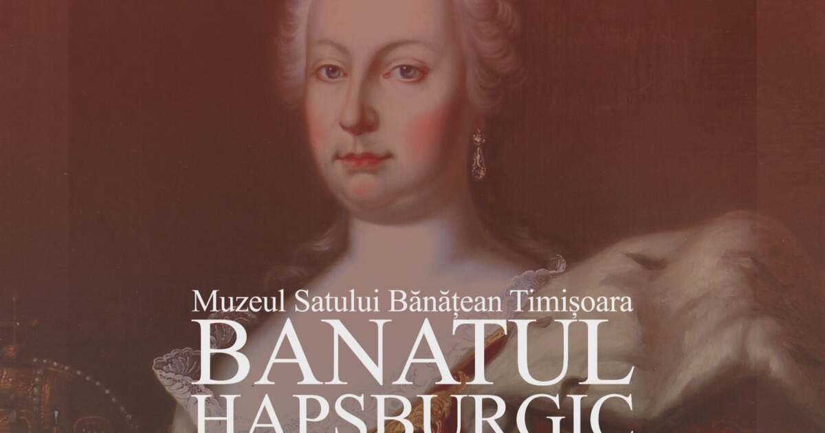 Descoperă cultura Banatului Habsburgic la Muzeul Satului Bănățean