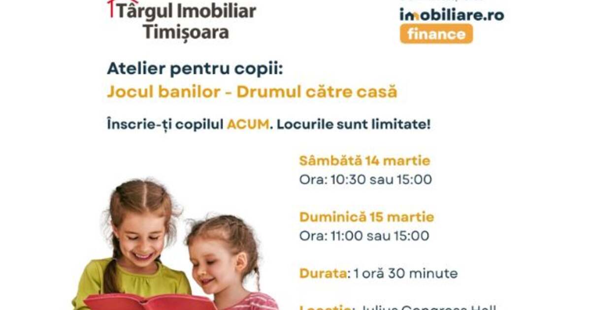 Atelier de educație financiară pentru copii la Târgul Imobiliar din Timișoara